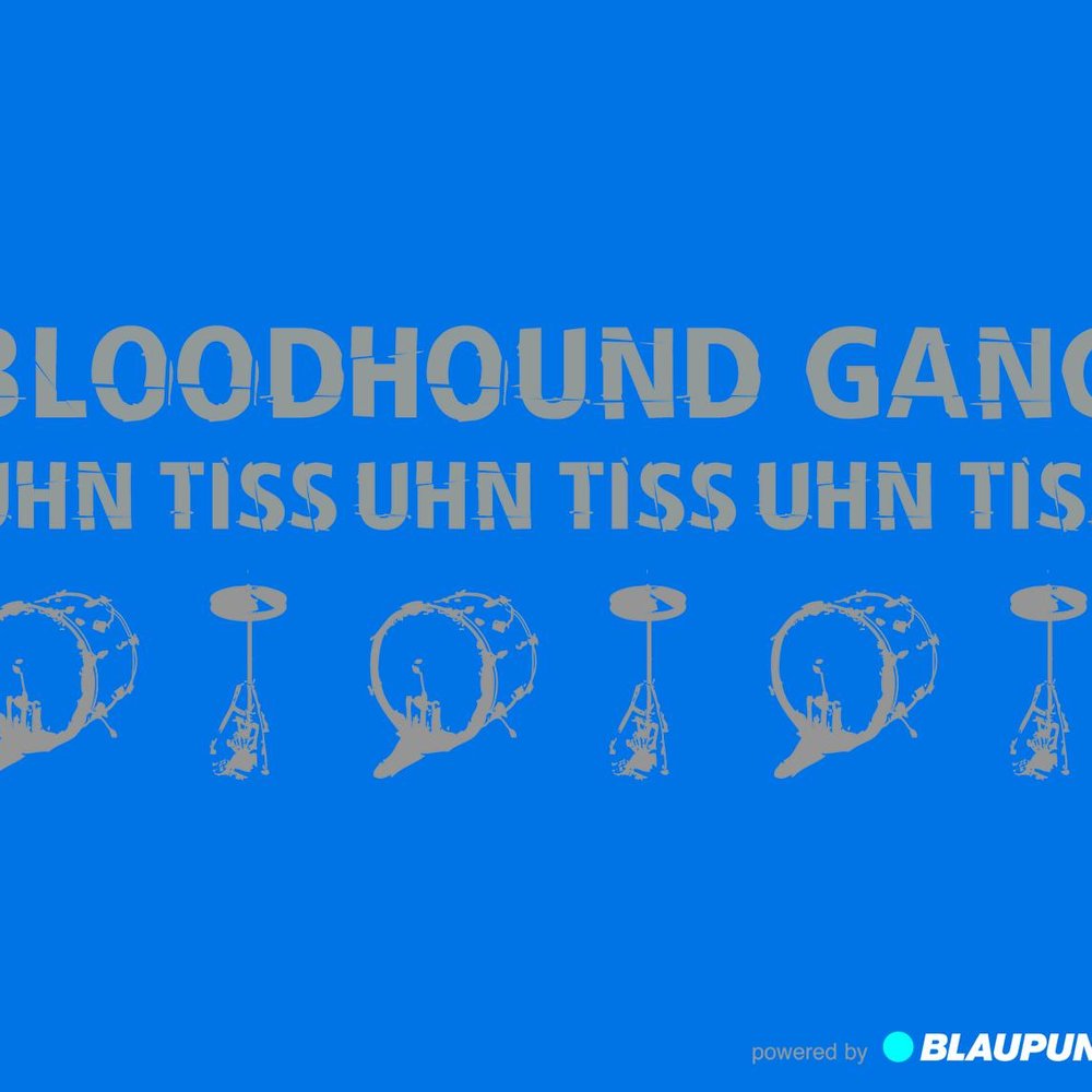 Uhn Tiss Uhn Tiss Uhn Tiss (The Tomcraft Remix) - Bloodhound Gang, Tomcraft
