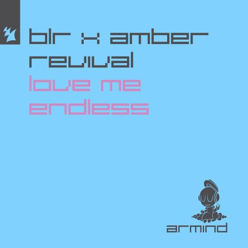 Blr & Amber Revival - Love Me Endless