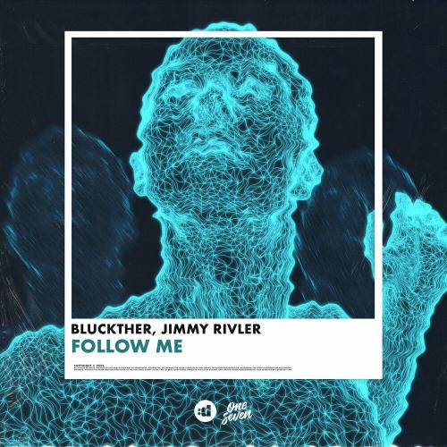 Bluckther & Jimmy Rivler - Follow Me