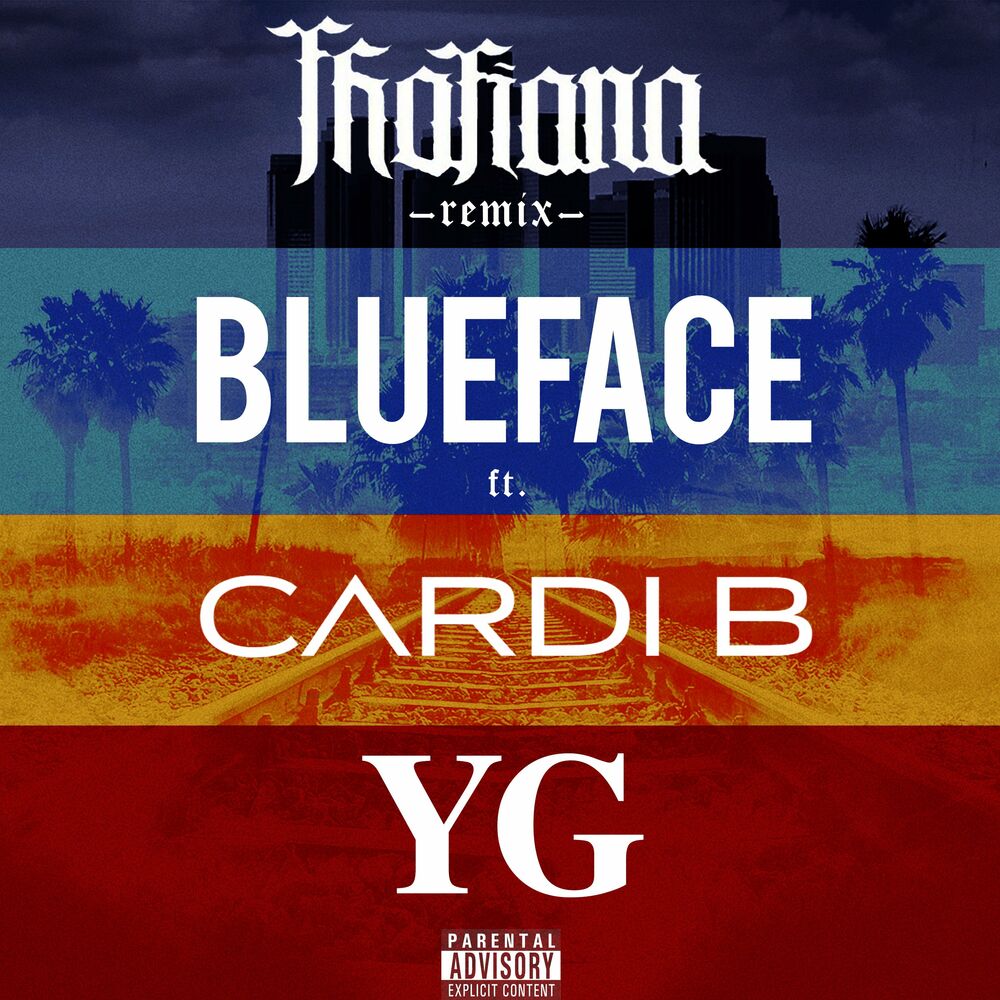 Thotiana (Remix) - Blueface feat. Cardi B & YG