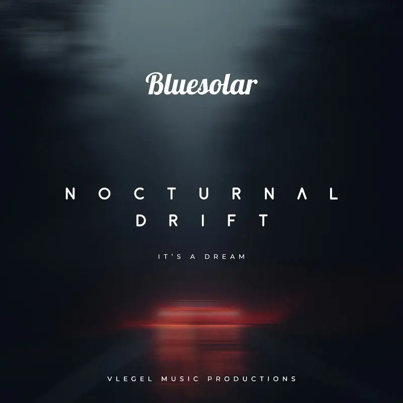 Nocturnal Drift - It's A Dream (Chillout Mix) - Bluesolar
