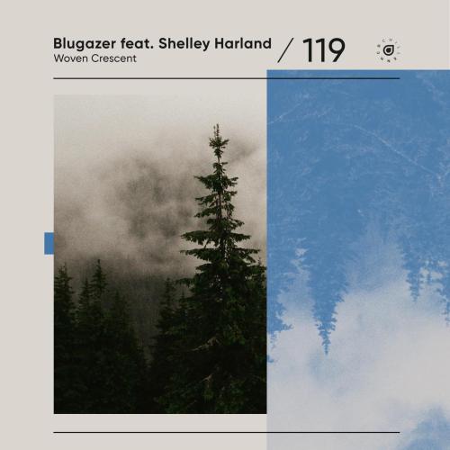 Blugazer - Woven Crescent (feat. Shelley Harland)