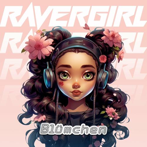 Blumchen - Ravergirl