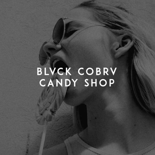 Candy Shop - Blvck Cobrv