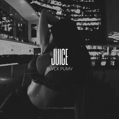 JUICE - BLVCK PUMV
