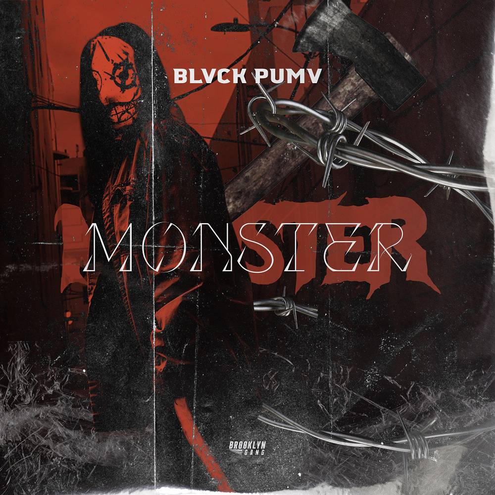 Monster - BLVCK PUMV