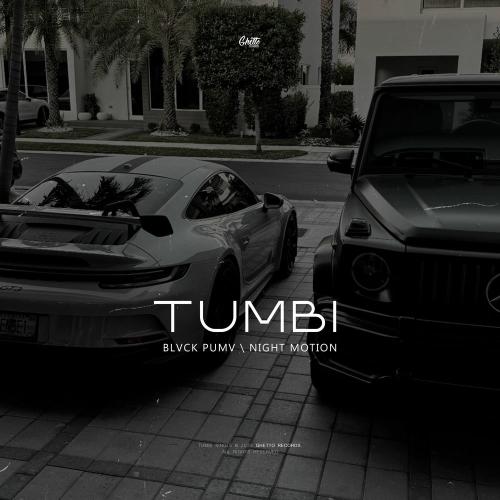 BLVCK PUMV & Night Motion - Tumbi