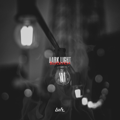 Dark Light - BLVCKVICH
