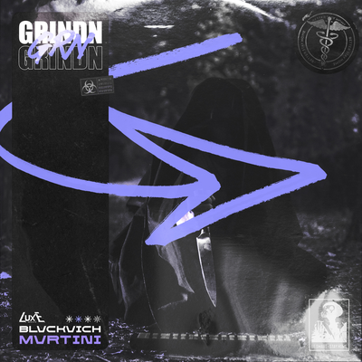 GRINDN - BLVCKVICH, MVRTINI