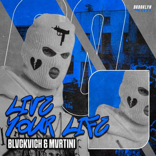 BLVCKVICH, MVRTINI - Live Your Life