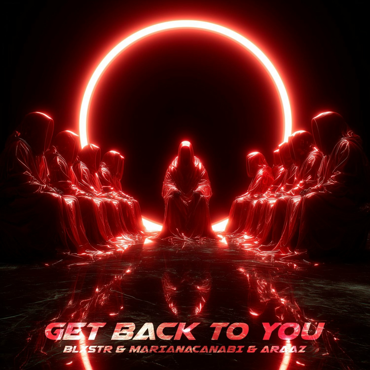 Get back to you - BLXSTR, marianacanabi, Araaz