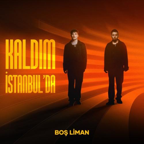 Boş Liman - Kaldım İstanbul'da