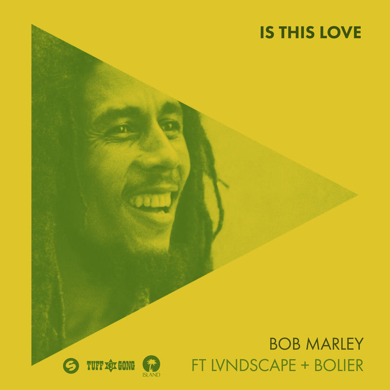 Is This Love (Remix) - Bob Marley & The Wailers feat. LVNDSCAPE & Bolier