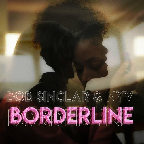 Borderline - Bob Sinclar feat. NYV