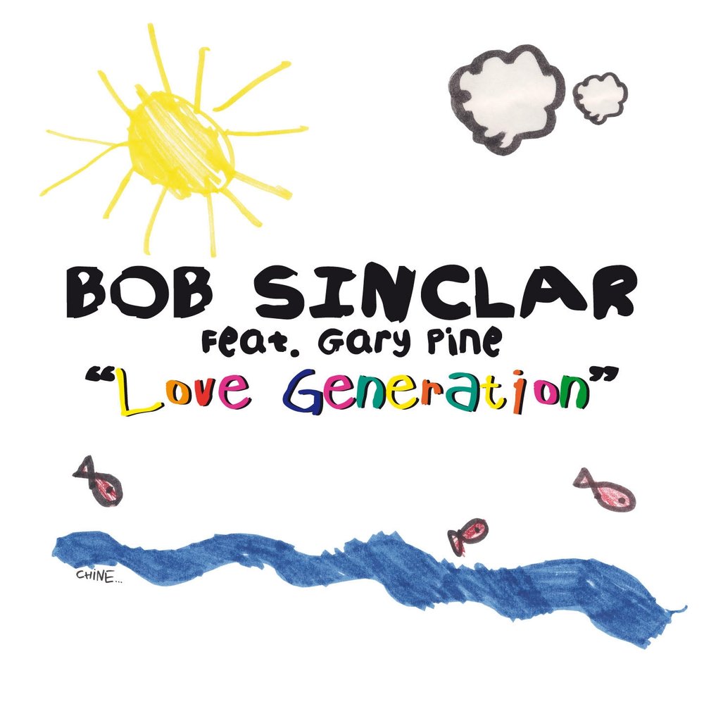 Love Generation (Radio Edit) - Bob Sinclar, Gary Pine