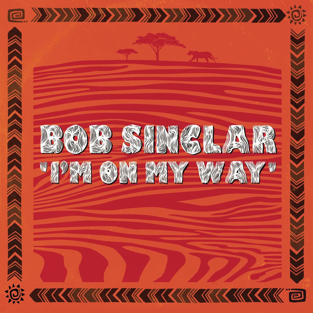 I'm On My Way - Bob Sinclar