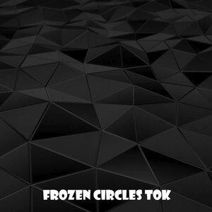 Frozen Circles Tok - Bob tik