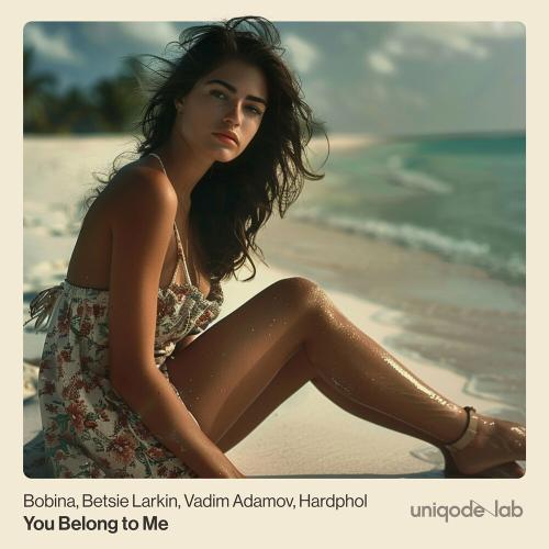 Bobina feat. Betsie Larkin & Vadim Adamov & Hardphol - You Belong To Me