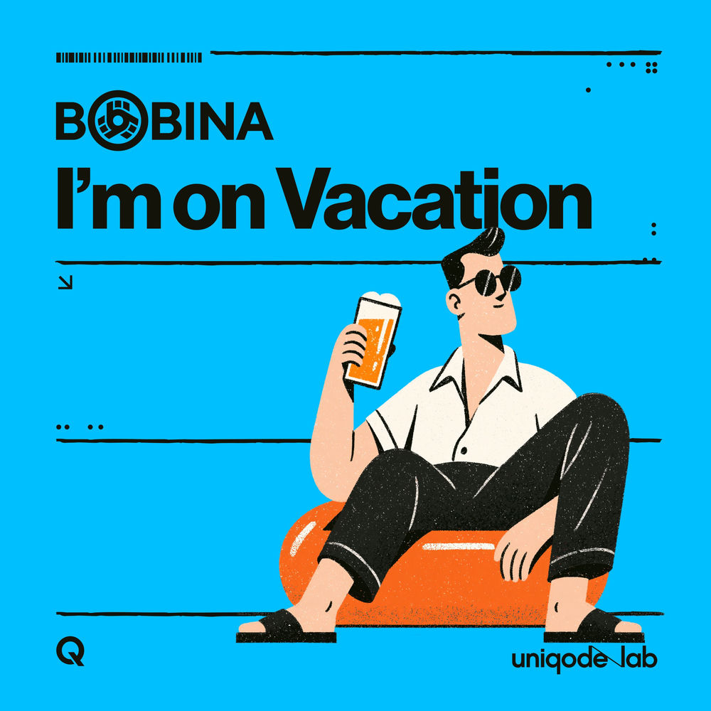 I'm On Vacation - Bobina