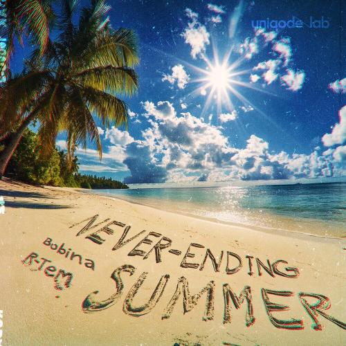 Never-Ending Summer - Bobina