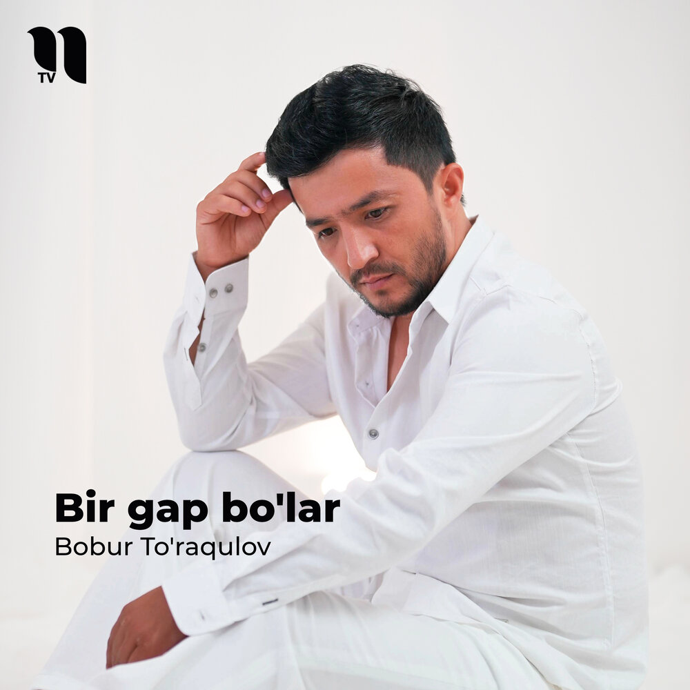 Bir Gap Bo'lar - Бобур Туракулов