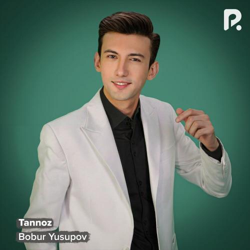 Bobur Yusupov - Tannoz