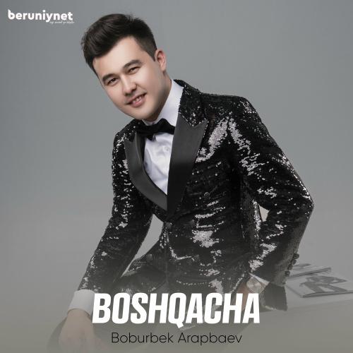 Boburbek Arapbaev - Boshqacha