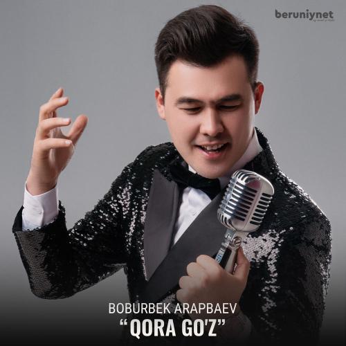 Boburbek Arapbaev - Qora Go'z