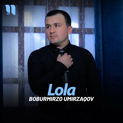 Lola - Boburmirzo Umirzaqov