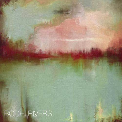 Bodhi Rivers - Down Stream