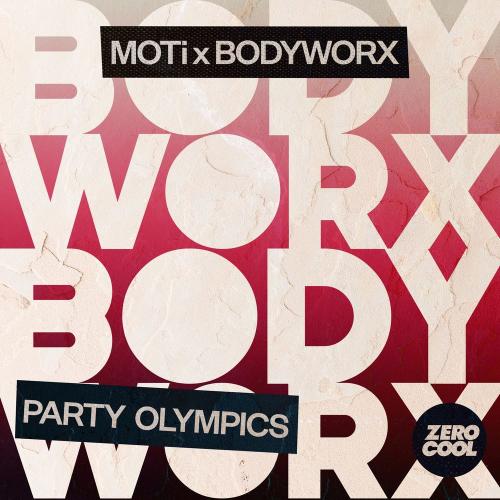 BODYWORX & MOTi - Party Olympics