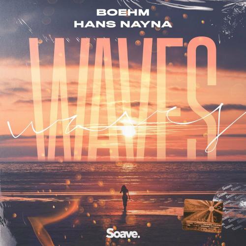 Boehm feat. Hans Nayna - Waves
