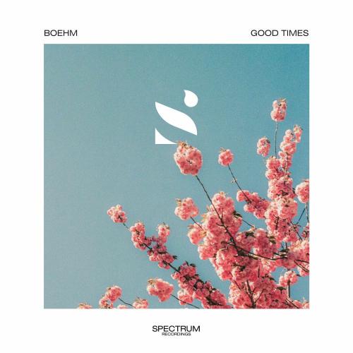 Boehm - Good Times