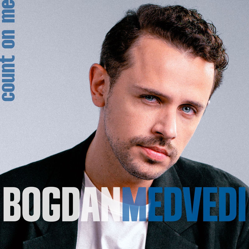 Count On Me - Bogdan Medvedi
