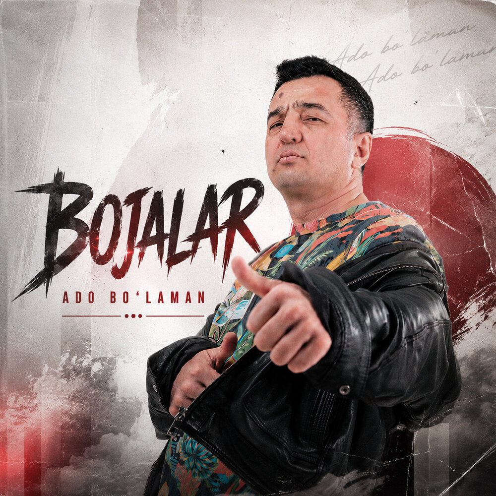 Ado bo'laman - Bojalar