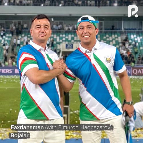 Bojalar & Elmurod Haqnazarov - Faxrlanaman