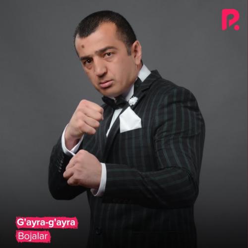Bojalar - G'ayra-g'ayra