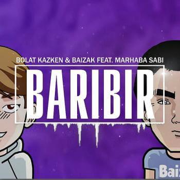 Bolat Kazken & Baizak feat. Мархаба Сәби - Baribir (2018)