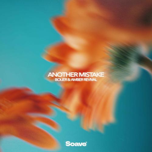 Bolier & Amber Revival - Another Mistake