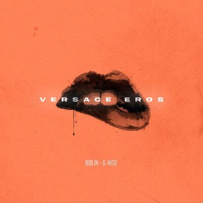 Versace Eros - Bolin feat. G-Nise
