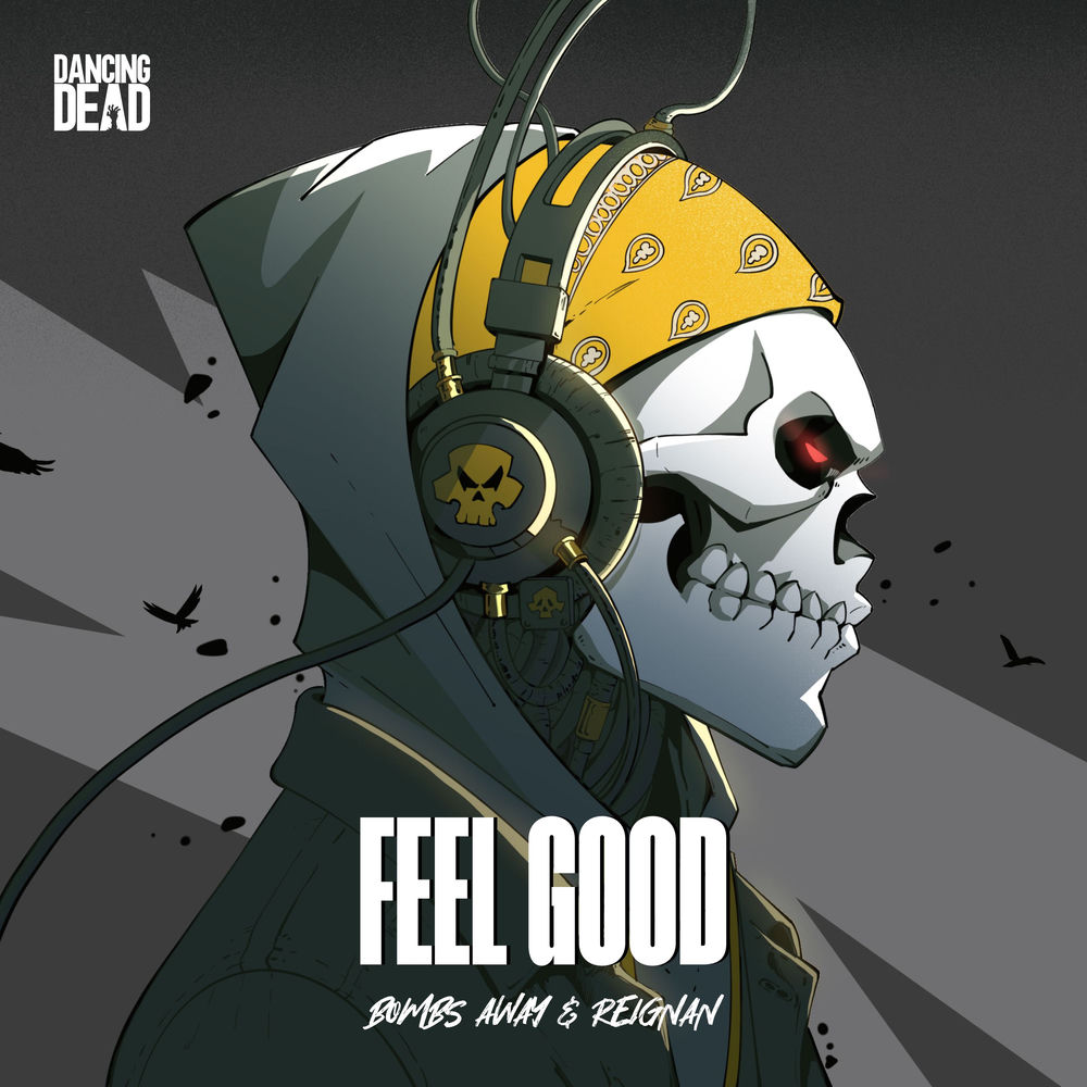 Bombs Away & Reigan - Feel Good