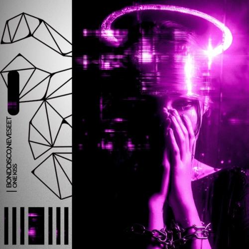 BONDDISCO & Neveseet - One Kiss
