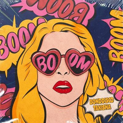 Boom - BONDDISCO, Takisha