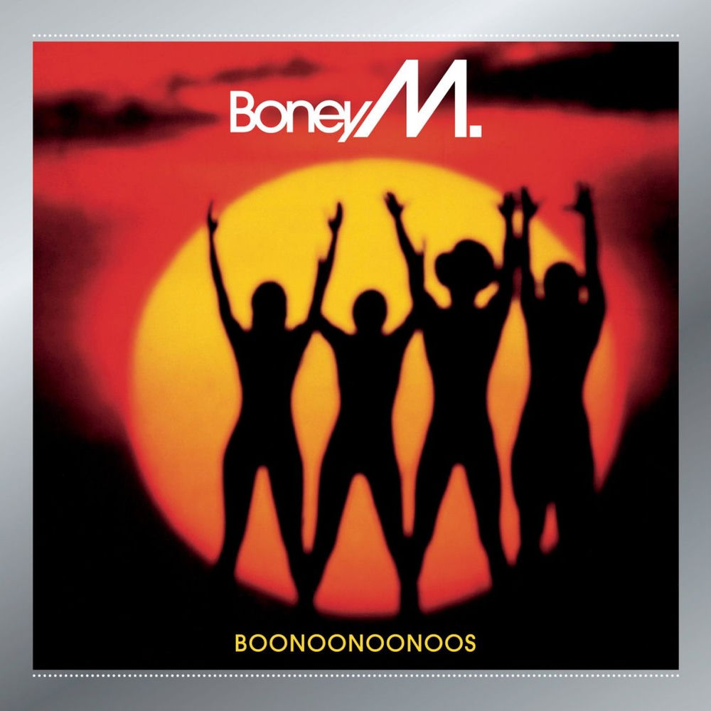 Boonoonoonoos - Boney M.