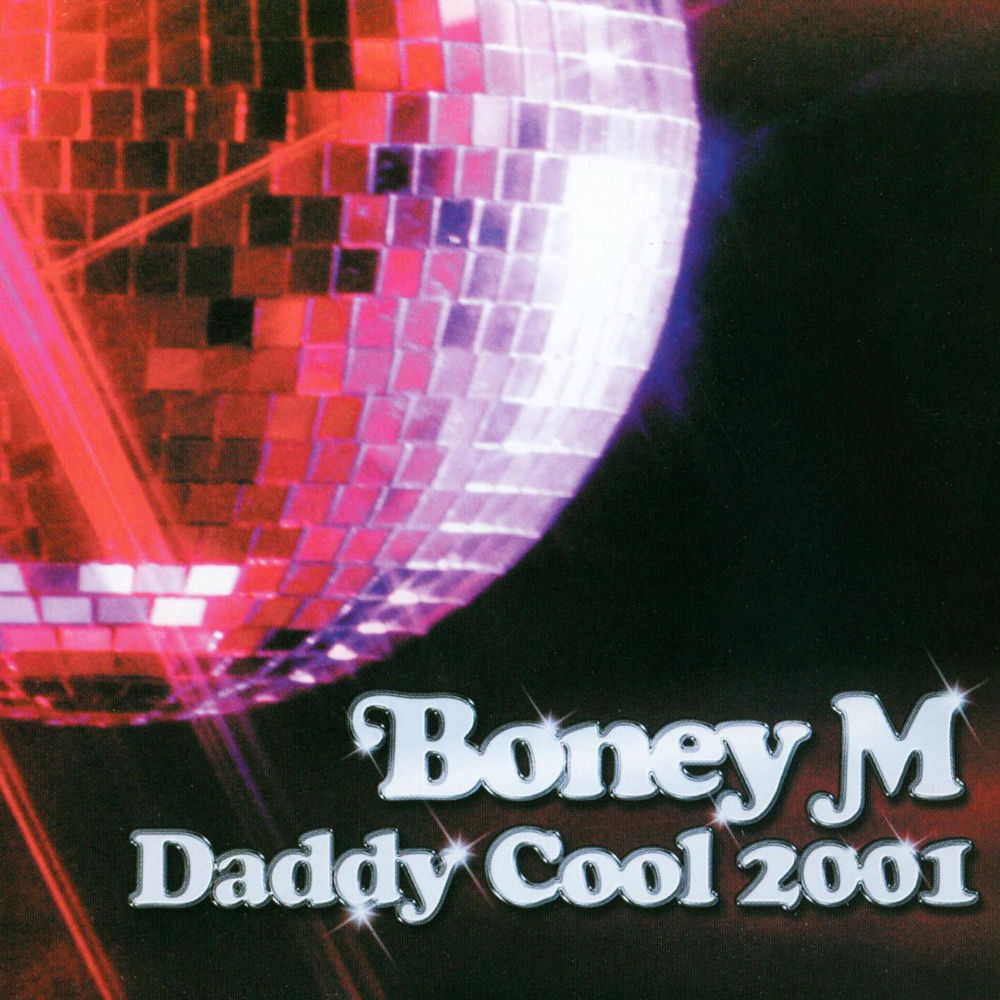 Daddy Cool 2001 (Jewels & Stone Club Mix) - Boney M.
