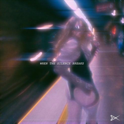 Bonnie X Clyde - When The Silence Breaks