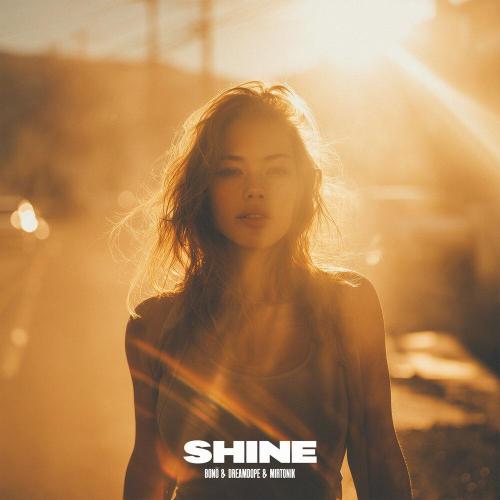bonö, Dreamdope, mirtonik - Shine