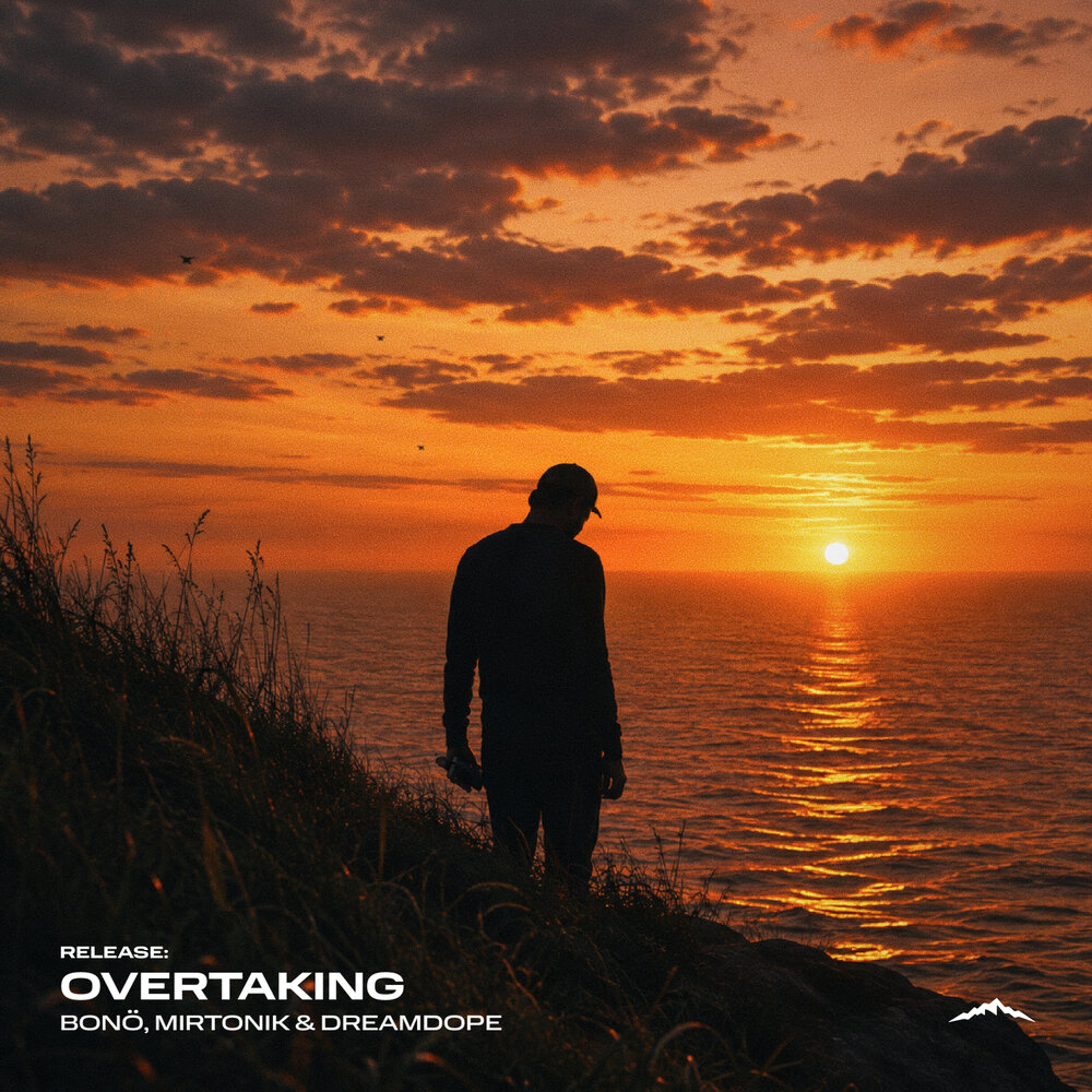 Overtaking - bonö, mirtonik, Dreamdope