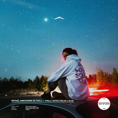 bonö,mirtonik, H4LL - Fall Into Your Love