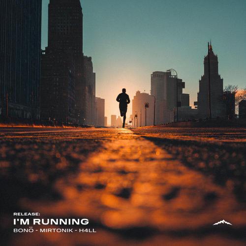 bonö, mirtonik, H4LL - I'm Running
